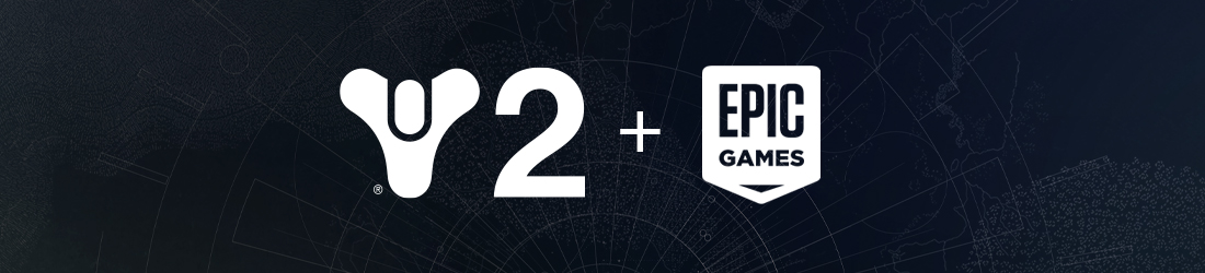 Destiny 2 Epic Games Store Guide – Bungie Help